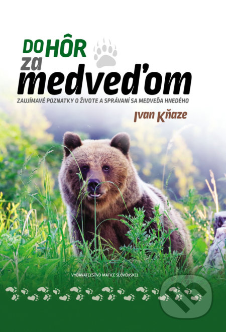 Do hôr za medveďom