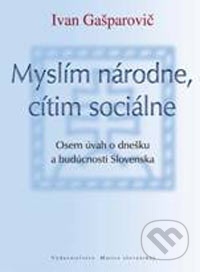 Myslím národne, cítim sociálne