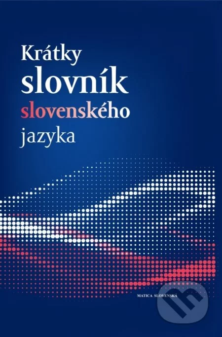 Krátky slovník slovenského jazyka