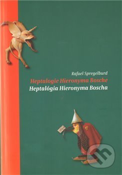 Heptalogie Hieronyma Bosche = Heptalógia Hieronyma Boscha