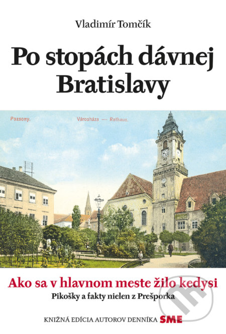 Po stopách dávnej Bratislavy