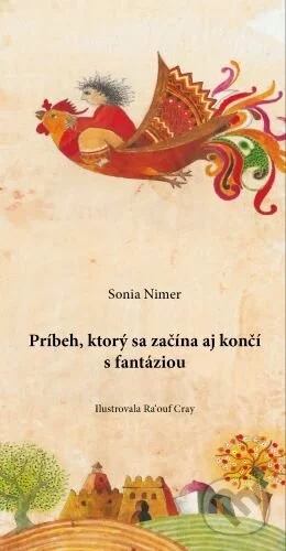 Príbeh, ktorý sa začína aj končí s fantáziou