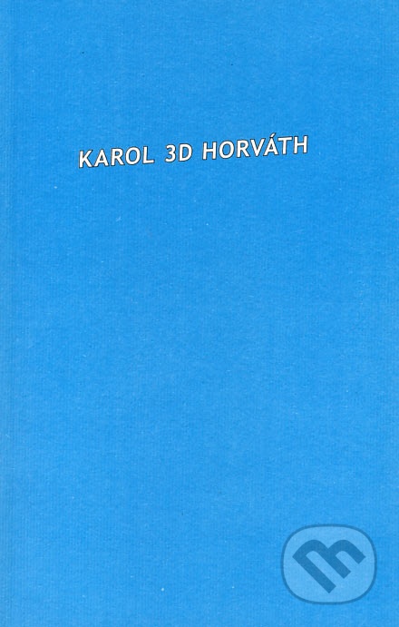 Karol 3D. Horváth