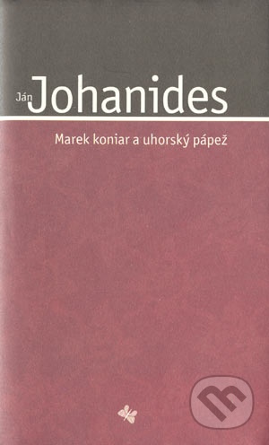 Marek koniar a uhorský pápež