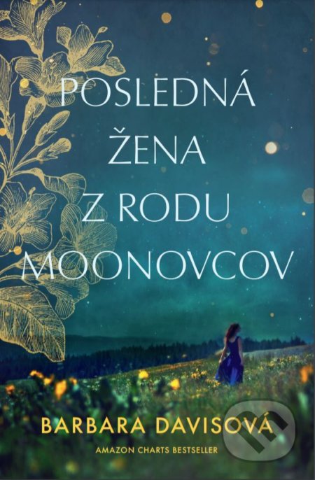 Posledná žena z rodu Moonovcov