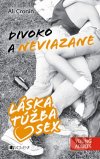 Divoko a neviazane