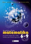 Matematika 6-9 pre druhý stupeň ZŠ a nižšie ročníky osemročných gymnázií