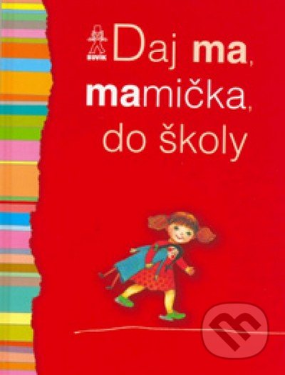 Daj ma, mamička, do školy