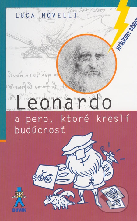 Leonardo a pero, ktoré kreslí budúcnosť