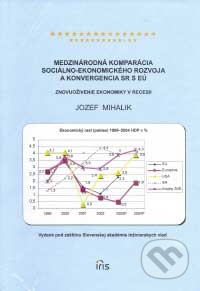 Medzinárodná komparácia sociálno-ekonomického rozvoja a konvergencia SR s EÚ