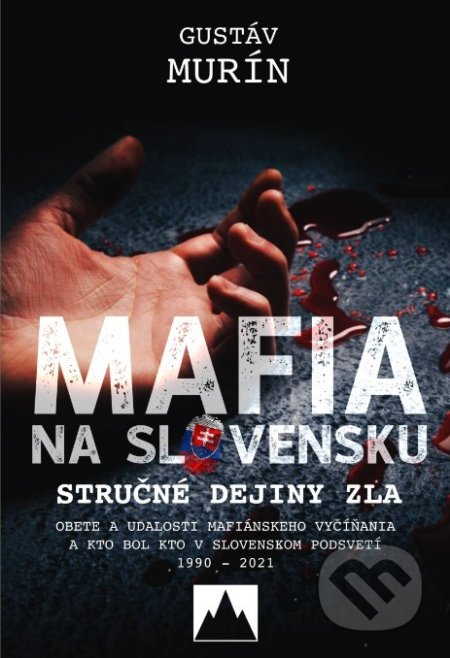 Mafia na Slovensku - Stručné dejiny zla