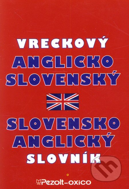 Anglicko-slovenský a slovensko-anglický slovník vreckový /Pezolt/