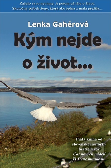 Kým nejde o život...