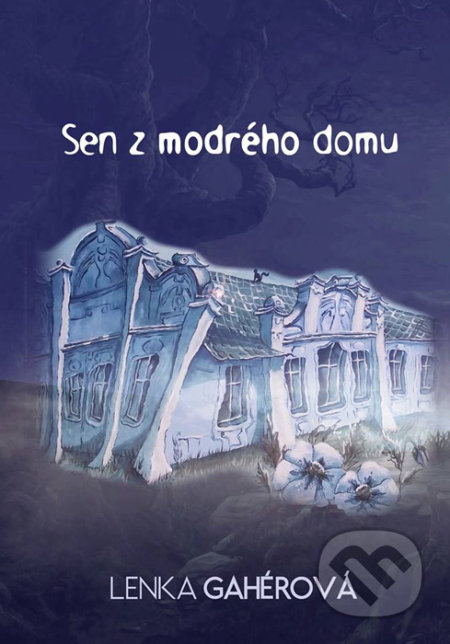 Sen z modrého domu