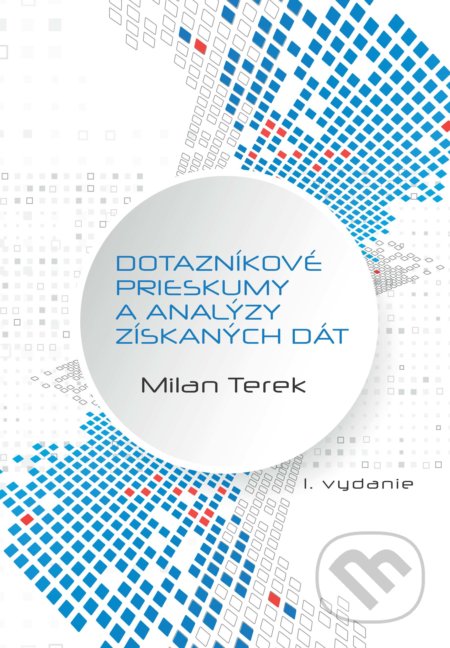 Dotazníkové prieskumy a analýzy získaných dát