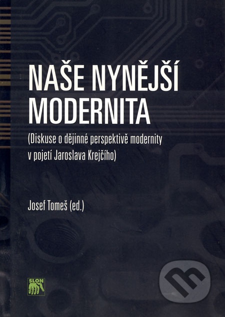 Naše nynější modernita