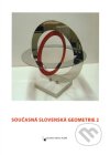 Současná slovenská geometrie 2