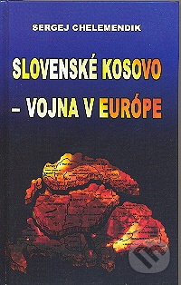 Slovenské Kosovo - vojna v Európe