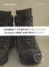 Terénní výzkum v sociální a kulturní antropologii