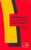 McDonald's - tak trochu jiná kultura?