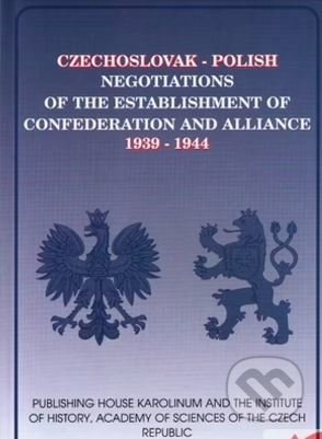 Československo-polská jednání o konfederaci a spojenectví 1939-1944