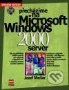 Přecházíme na Microsoft Windows 2000 Server