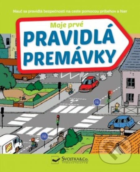 Moje prvé pravidlá premávky