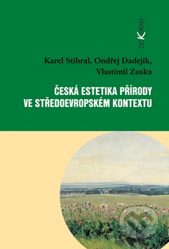 Česká estetika přírody ve středoevropském kontextu