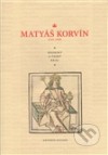 Matyáš Korvín (1443-1490)
