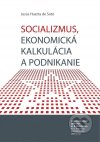 Socializmus,ekonomická kalkulácia a podnikanie