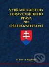 Vybrané kapitoly zdravotníckeho práva pre ošetrovateľstvo