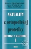 Aktuality z ortopedickej protetiky