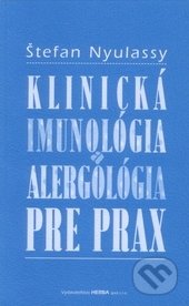Klinická imunológia a alergológia pre prax