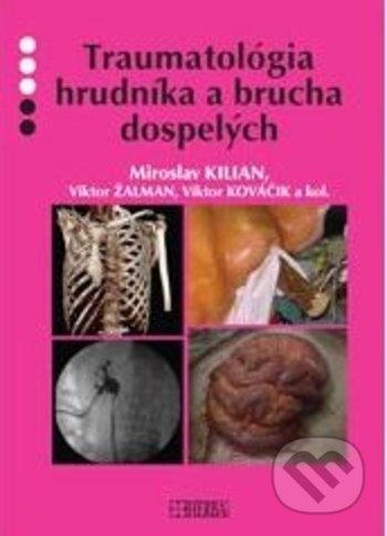 Traumatológia hrudníka a brucha dospelých