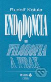 Endodoncia - filozofia a prax