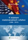 K otázkam medzinárodných vzťahov (1996 - 2013)