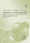 Detailné zobrazenie záznamu: Podnik a podnikanie Podnik a podnikanie