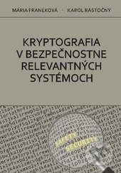 Kryptografia v bezpečnostne relevantných systémoch
