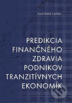 Predikcia finančného zdravia podnikov tranzitívnych ekonomík