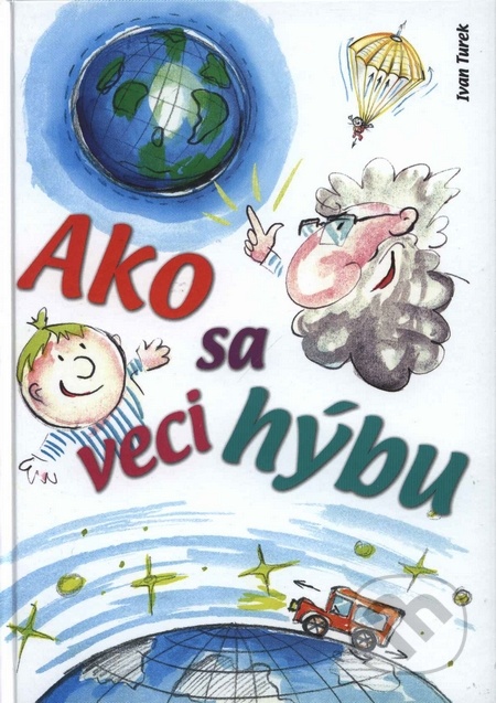 Detailed record view: Ako sa veci hýbu Ako sa veci hýbu