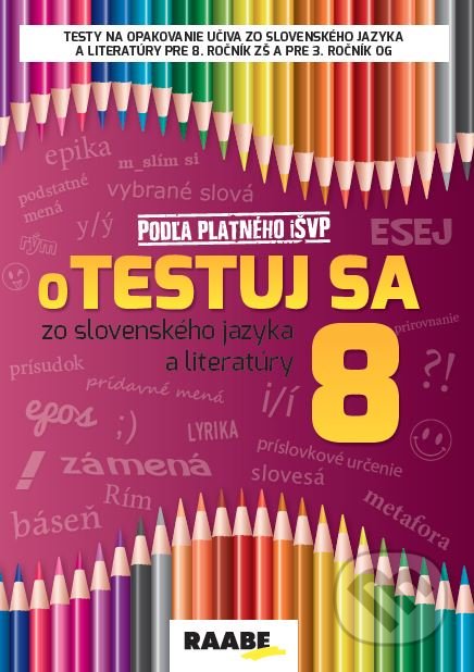 Otestuj sa zo slovenského jazyka a literatúry 8