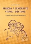 Staroba a seniorstvo vtipne i dôvtipne