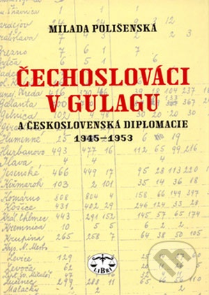 Čechoslováci v Gulagu a československá diplomacie 1945-1953