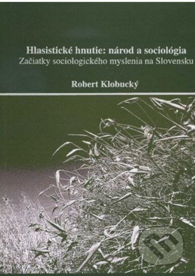 Hlasistické hnutie: národ a sociológia