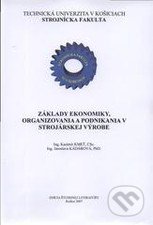 Základy ekonomiky, organizovania a podnikania v strojárskej výrobe