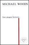 Four Prague Lectures and other Texts