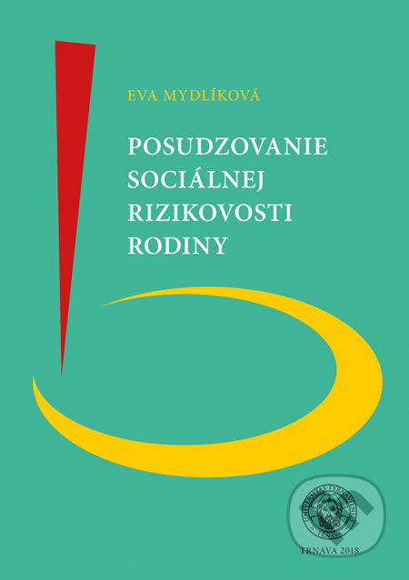 Posudzovanie sociálnej rizikovosti rodiny