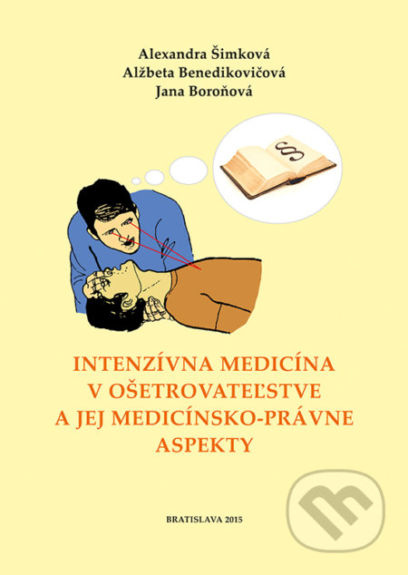 Intenzívna medicína v ošetrovateľstve a jej medicínsko-právne aspekty