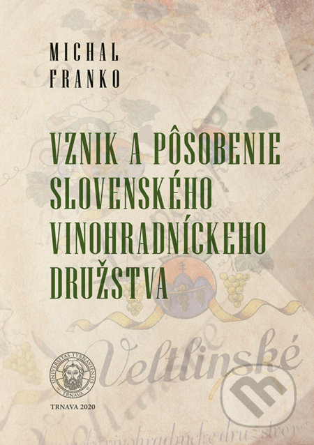 Vznik a pôsobenie Slovenského vinohradníckeho družstva