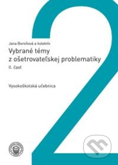 Vybrané témy z ošetrovateľskej problematiky